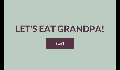play Let's Eat Grandpa! — Katherine