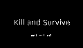 play Kill and Survive