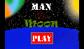 play Man vs Moon