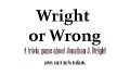 play Wright or Wrong
