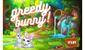 play Greedy Bunny