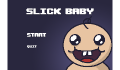 play SlickBaby