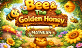 play Bee & The Golden Honey